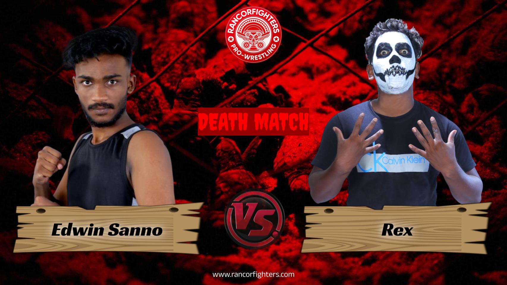 Deathmatch | Rex vs Edwin Sanno Result